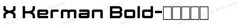 X Kerman Bold字体转换